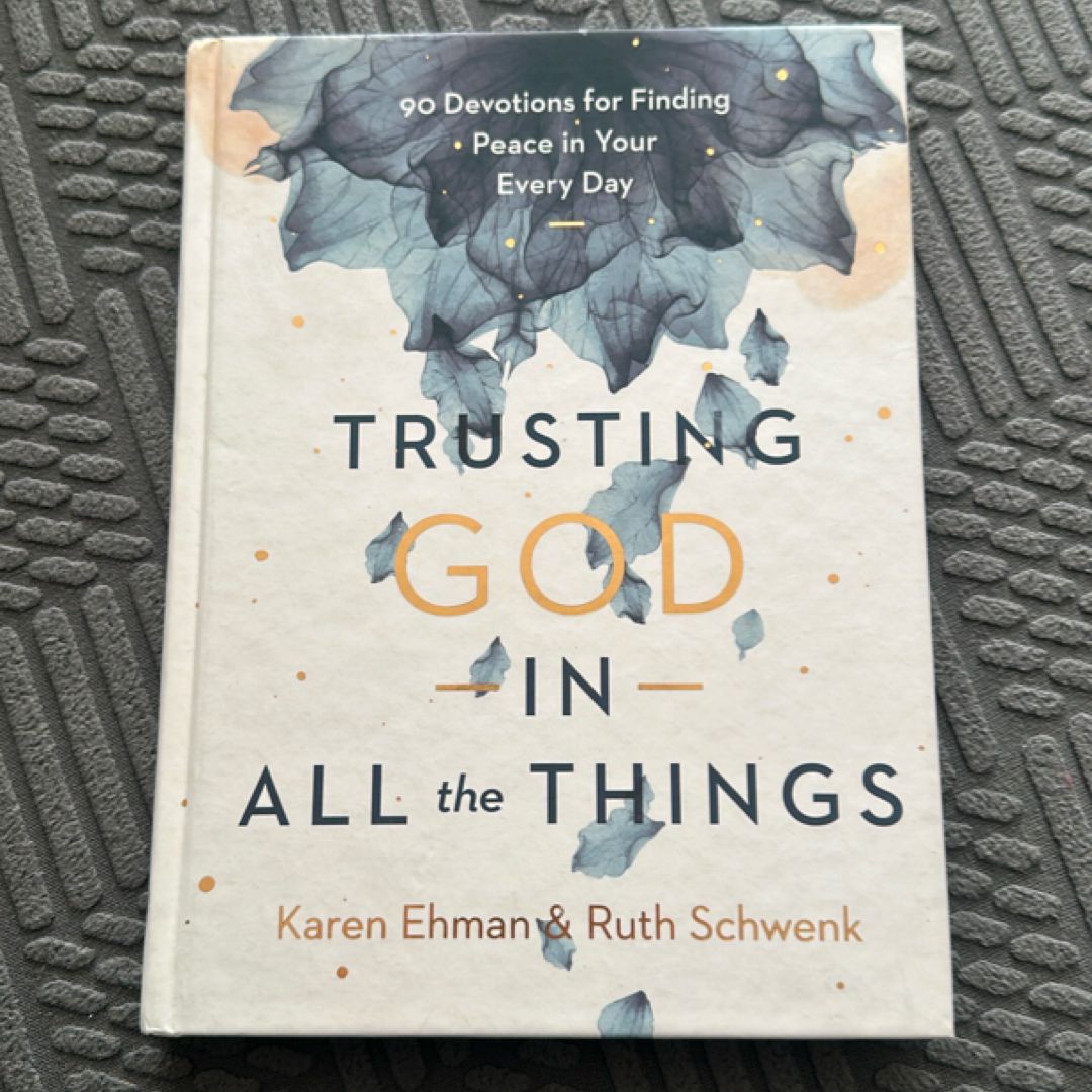 Trusting God in All the Things