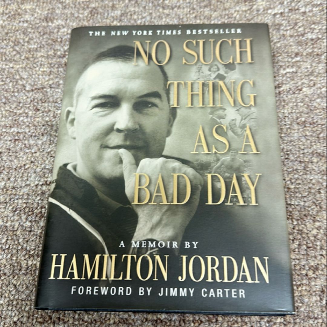 No Such Thing as a Bad Day