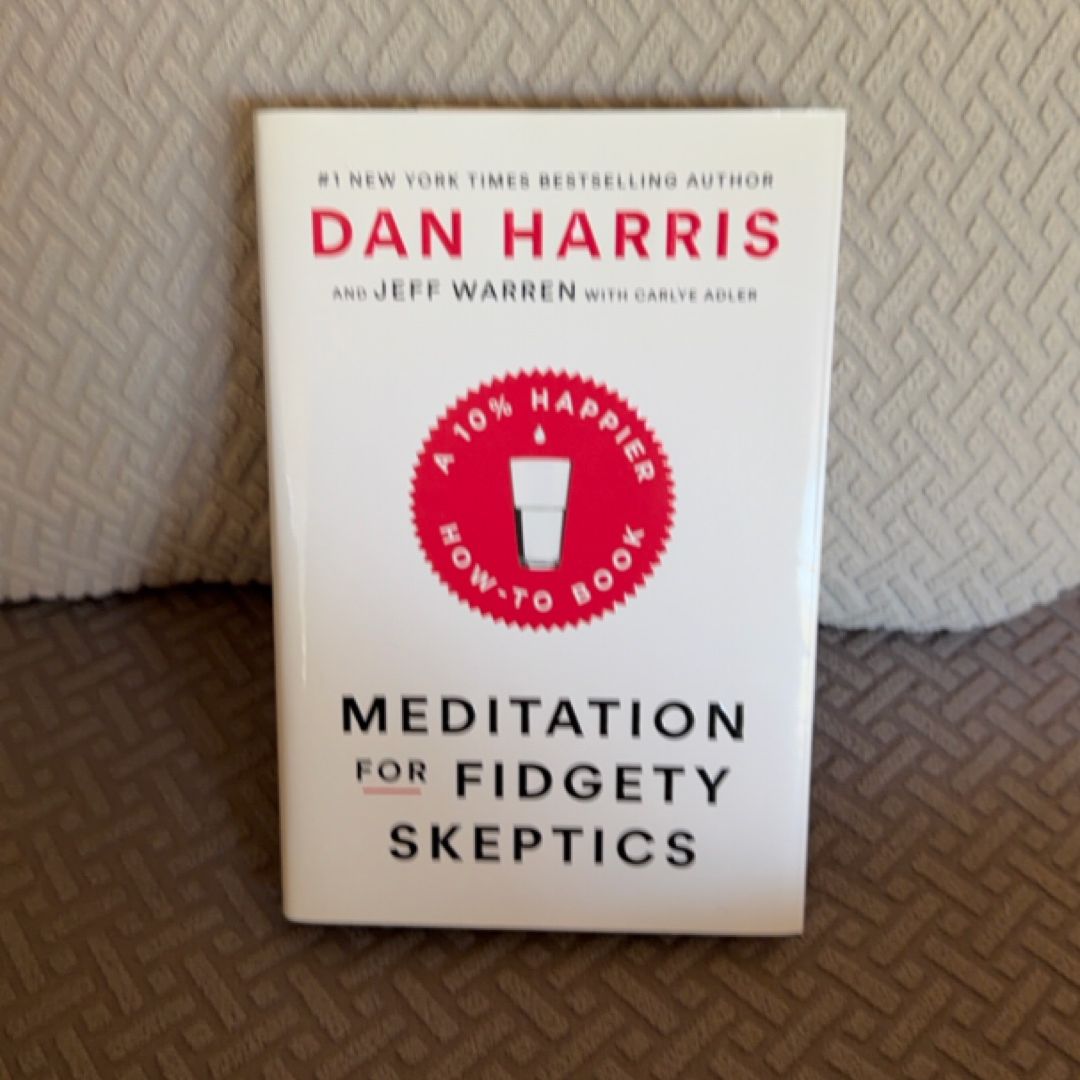 Meditation for Fidgety Skeptics