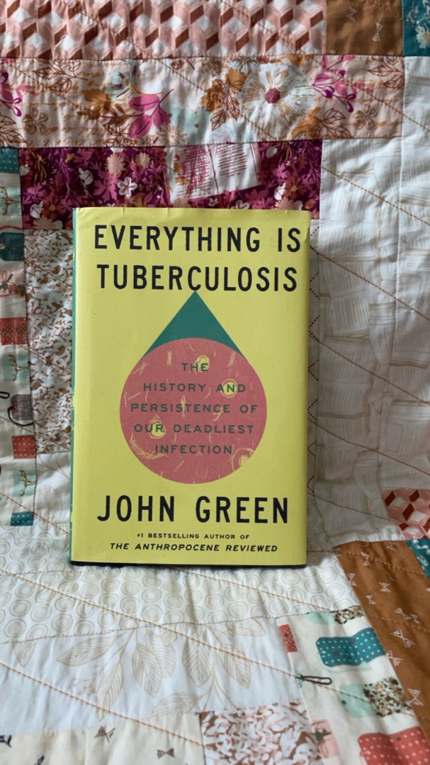 Everything Is Tuberculosis