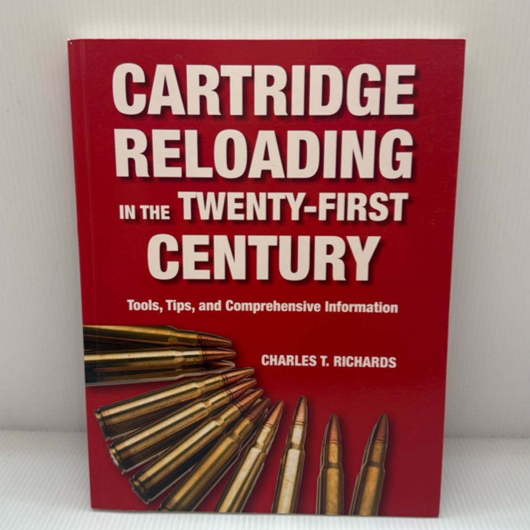 Cartridge Reloading in the Twenty-First Century