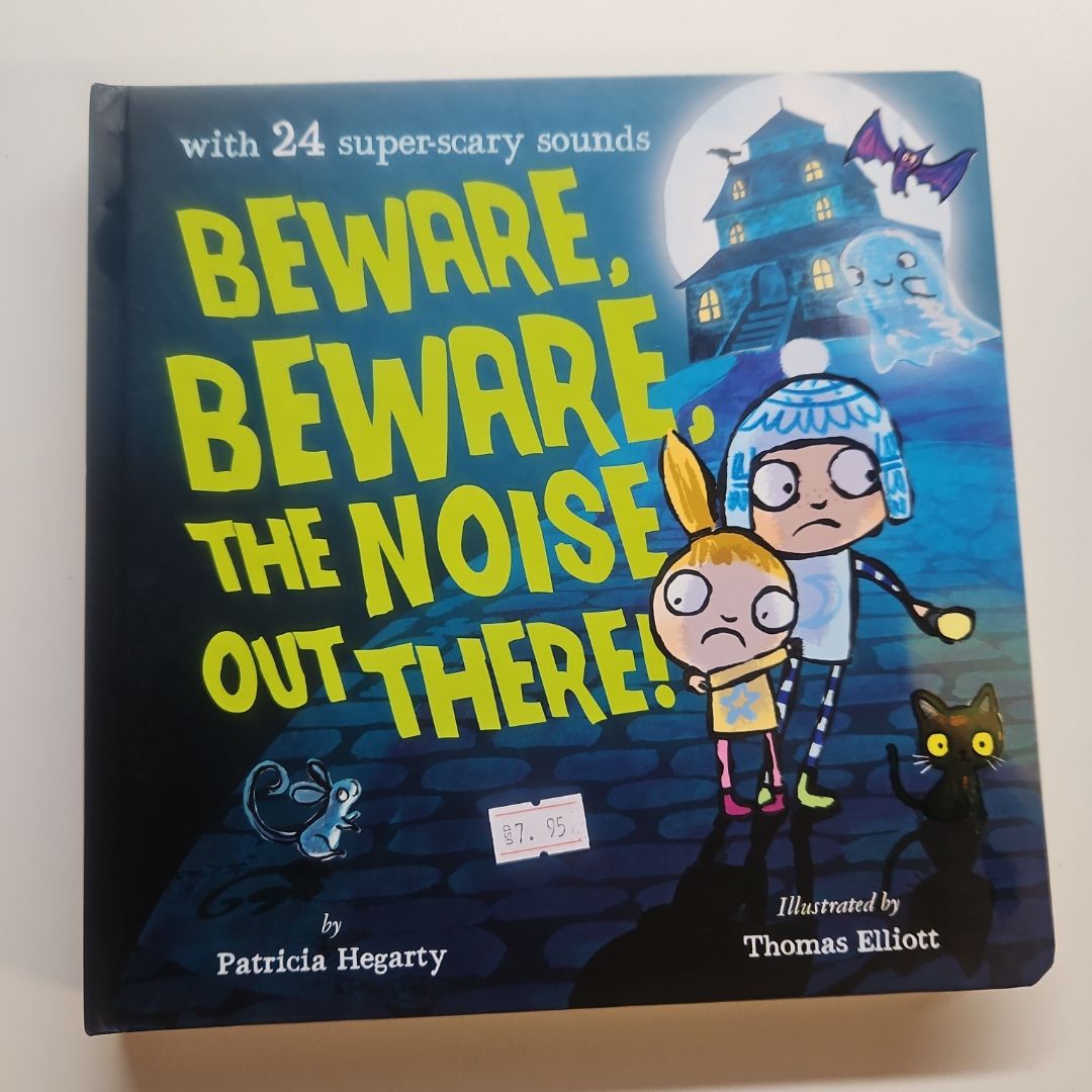 Beware, Beware, the Noise Out There!