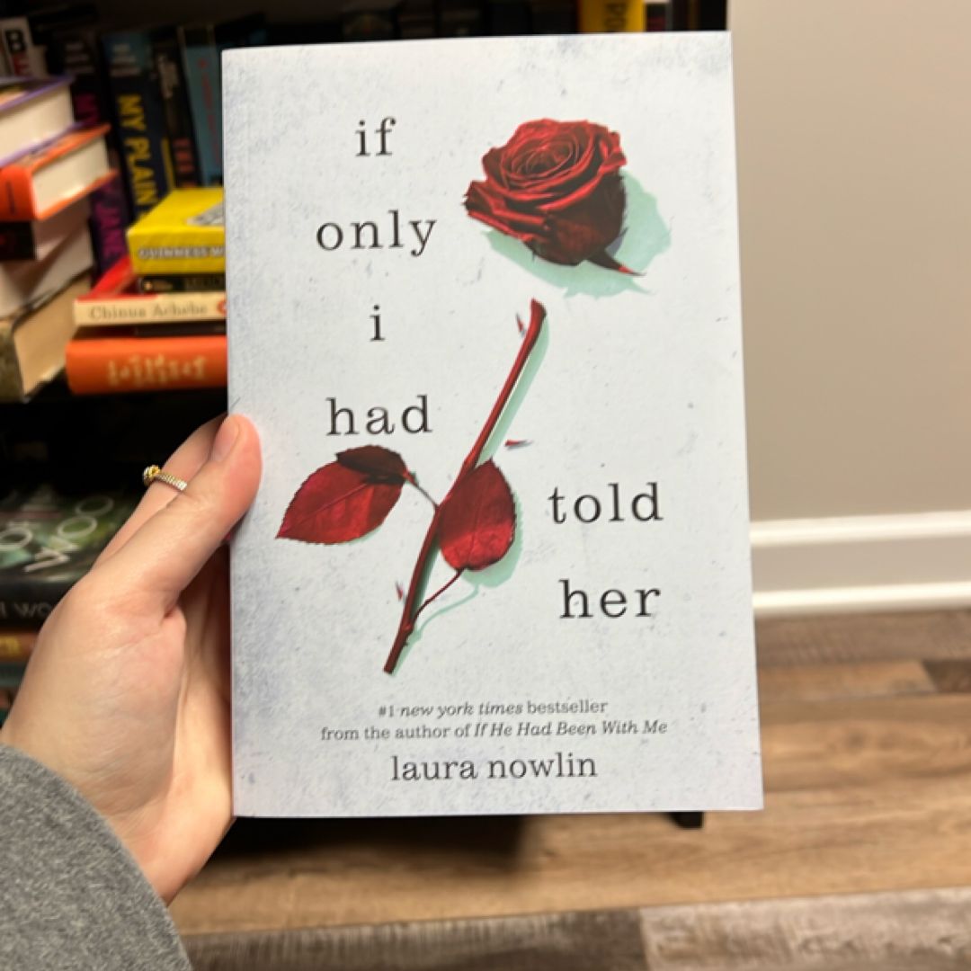 If Only I Had Told Her