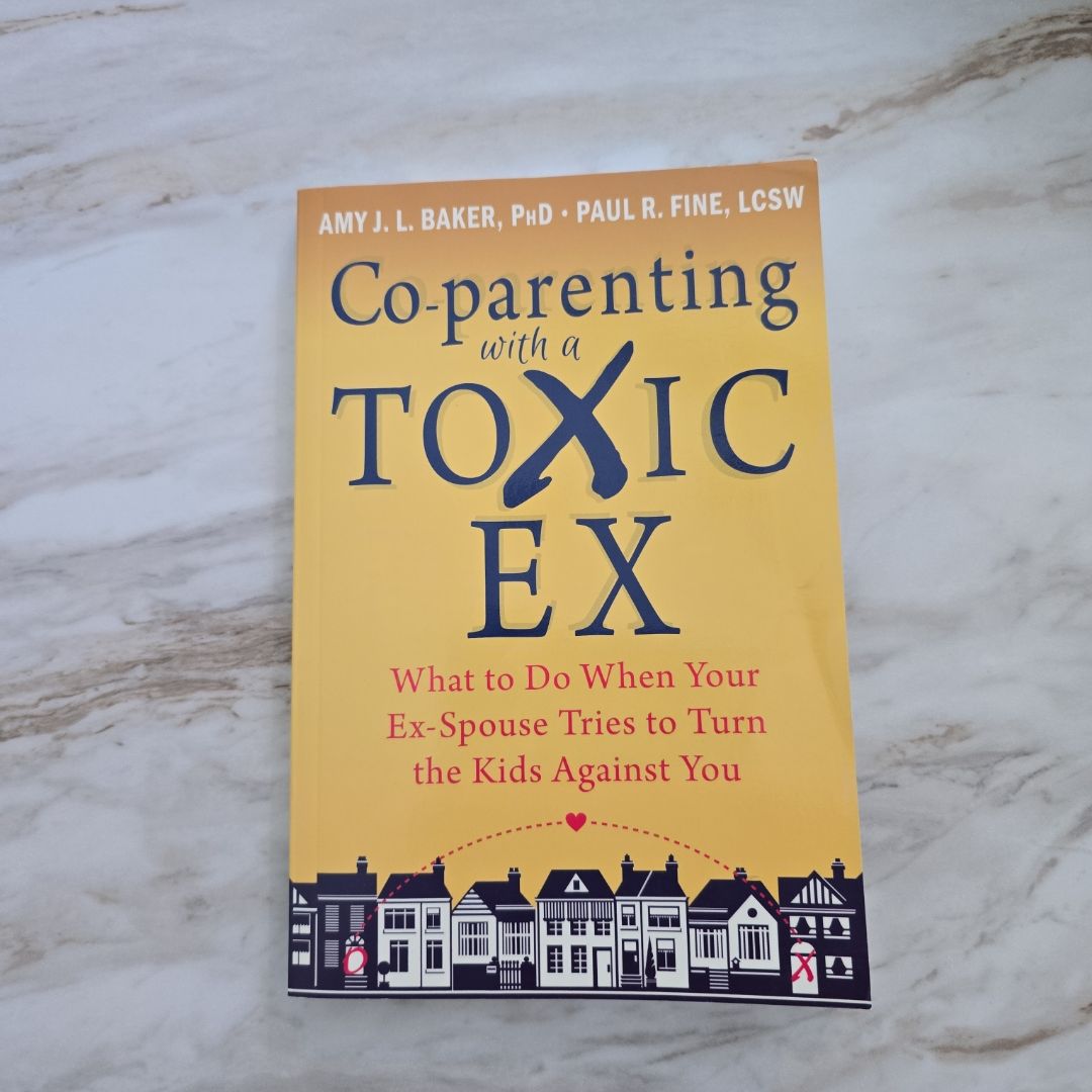 Co-Parenting with a Toxic Ex