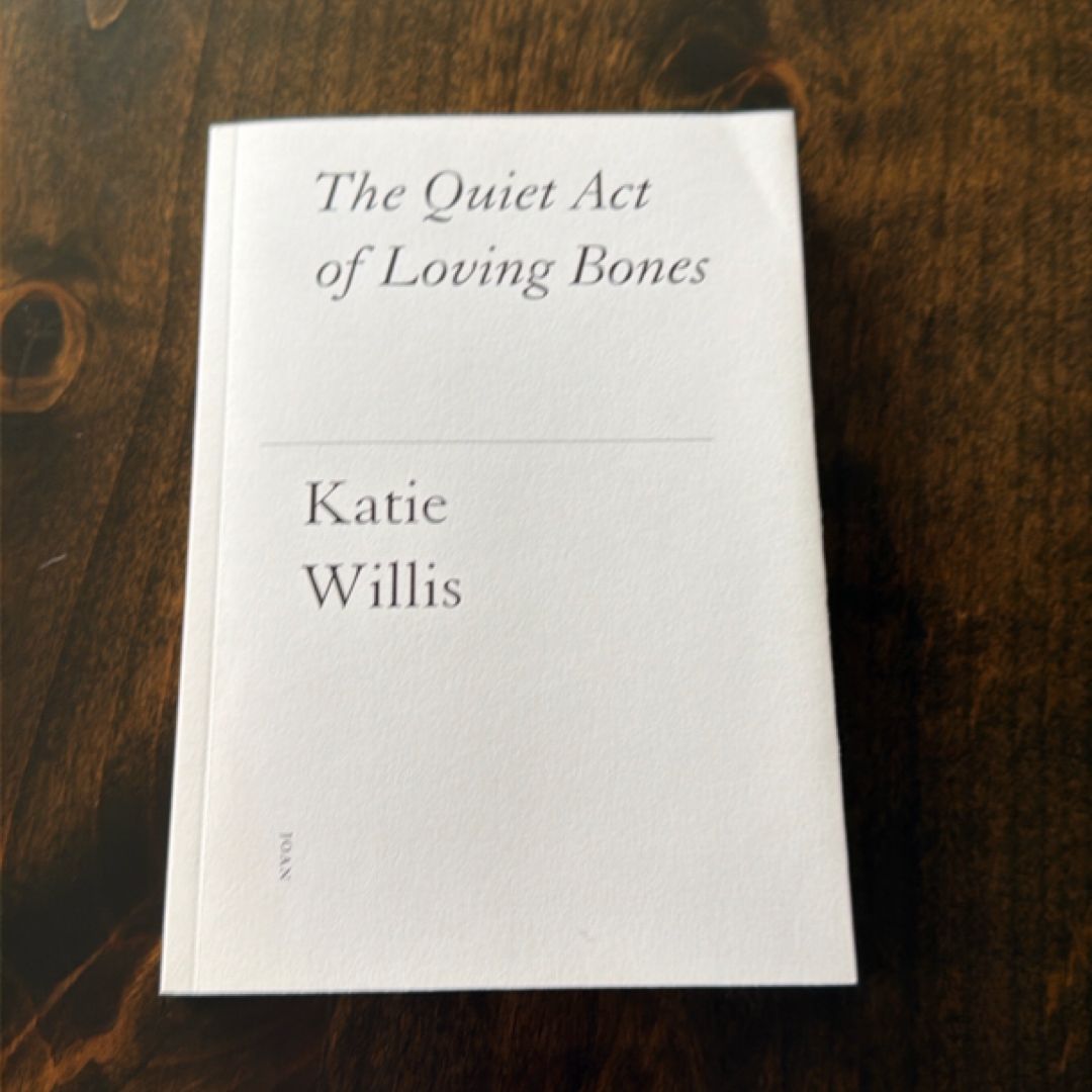 The Quiet Act of Loving Bones