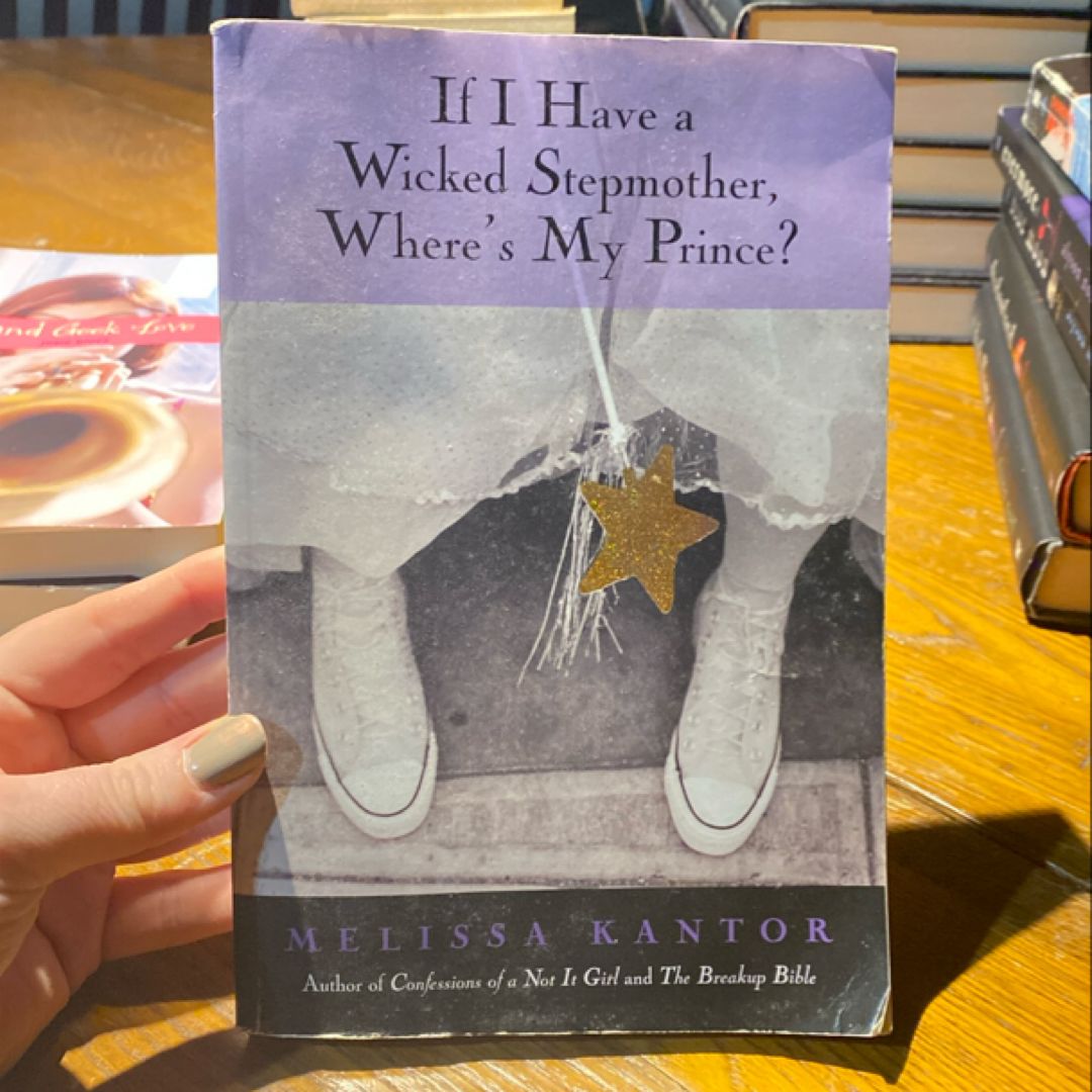 If I Have a Wicked Stepmother, Where's My Prince?