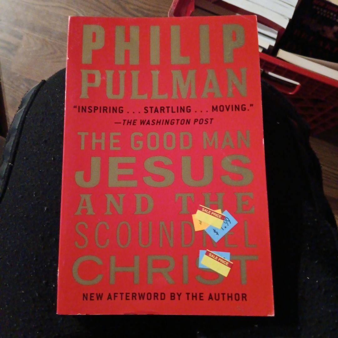 The Good Man Jesus and the Scoundrel Christ