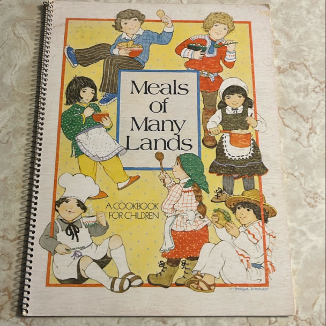 Meals of Many Lands: A Cookbook for Children