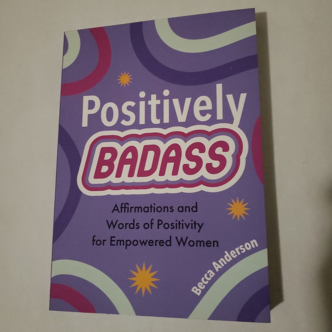Positively Badass