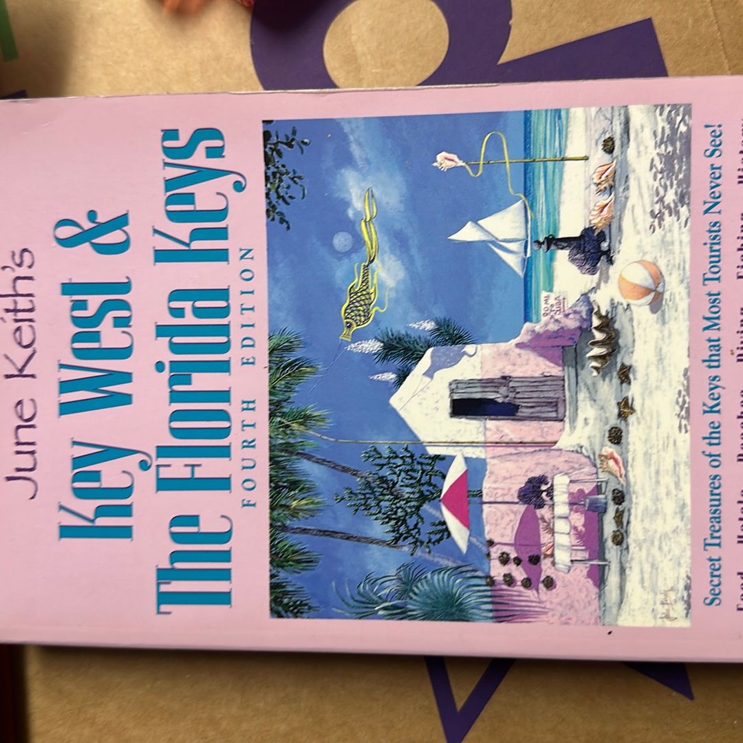 June Keith's Key West and the Florida Keys by June Keith