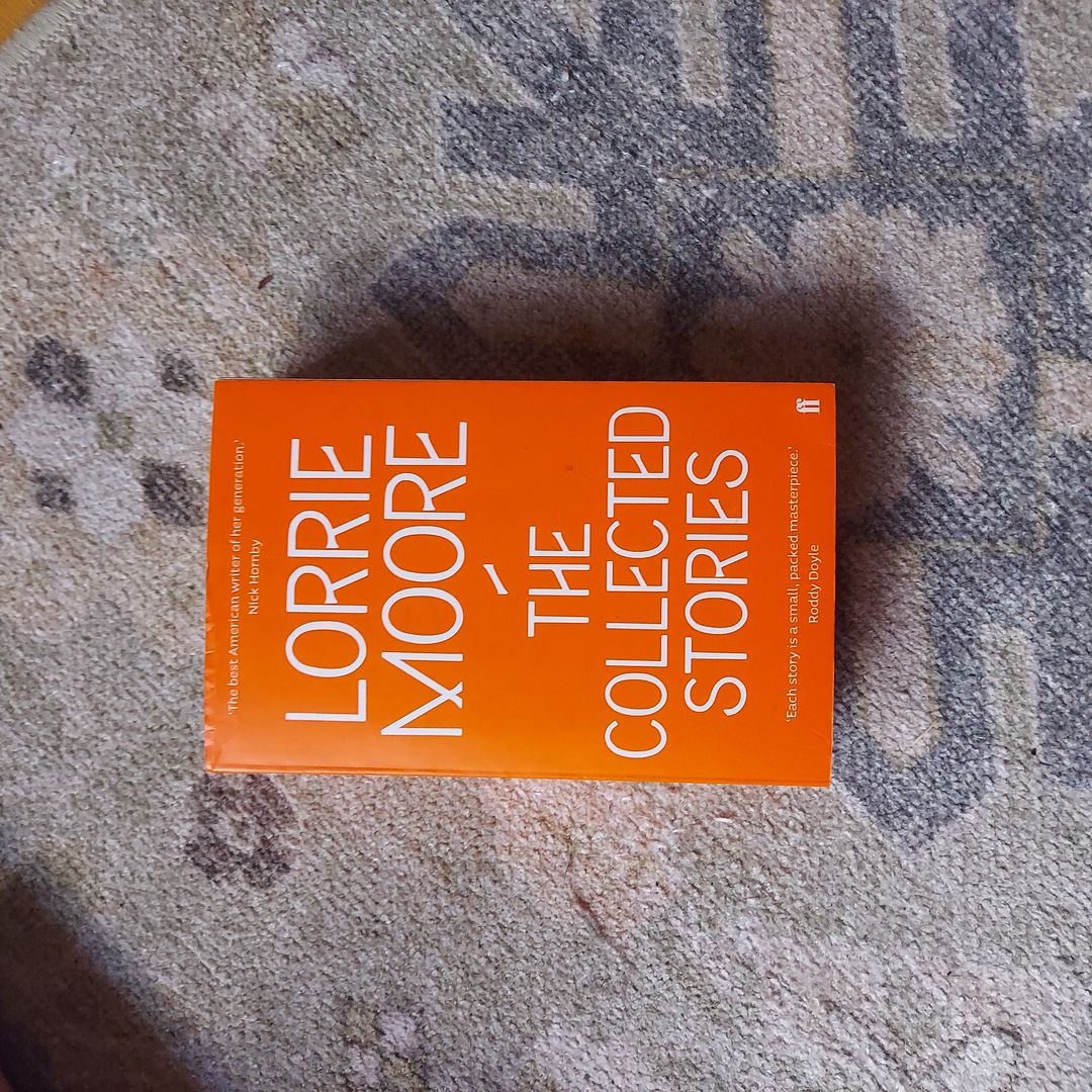 The Collected Stories of Lorrie Moore
