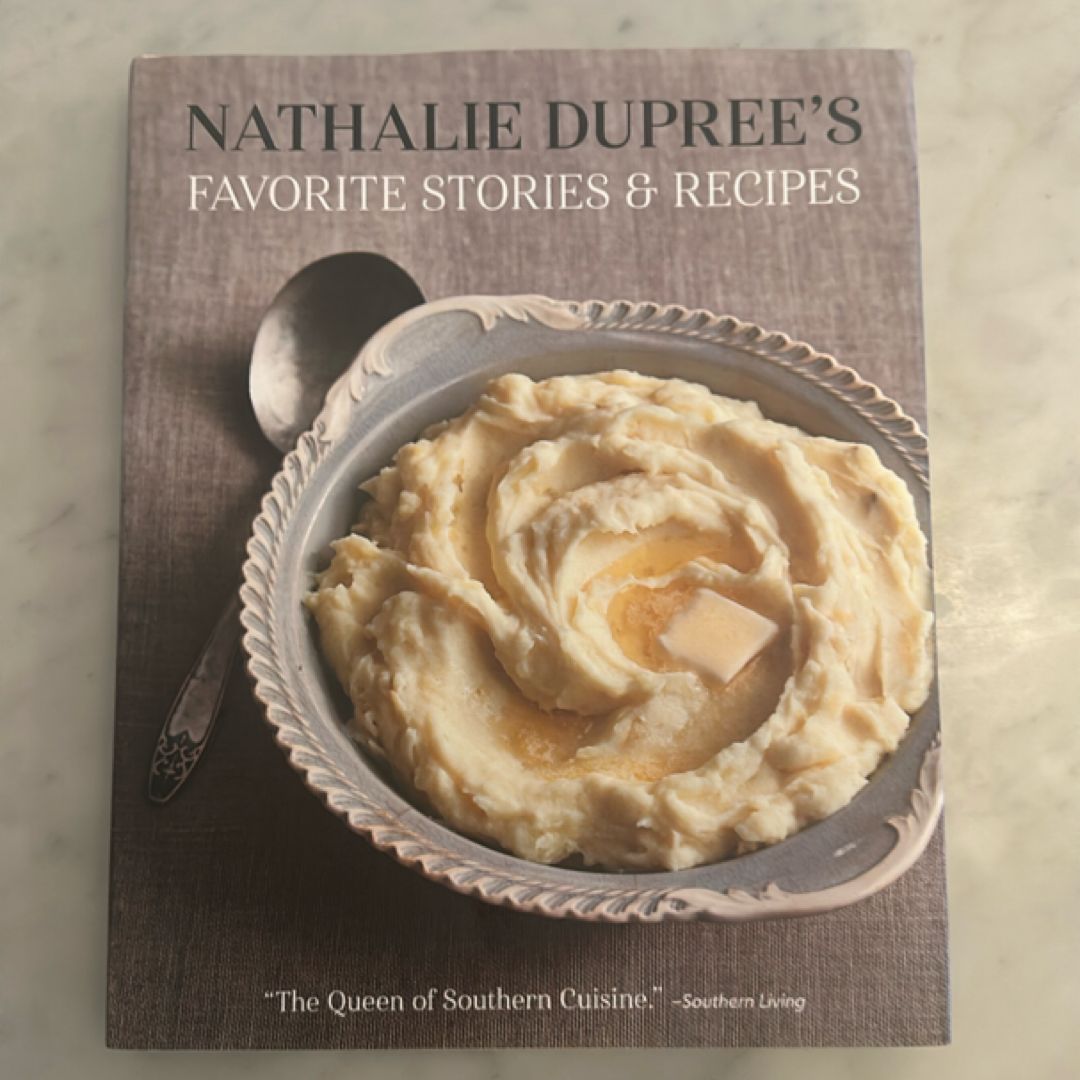 Nathalie Dupree's Favorite Stories and Recipes
