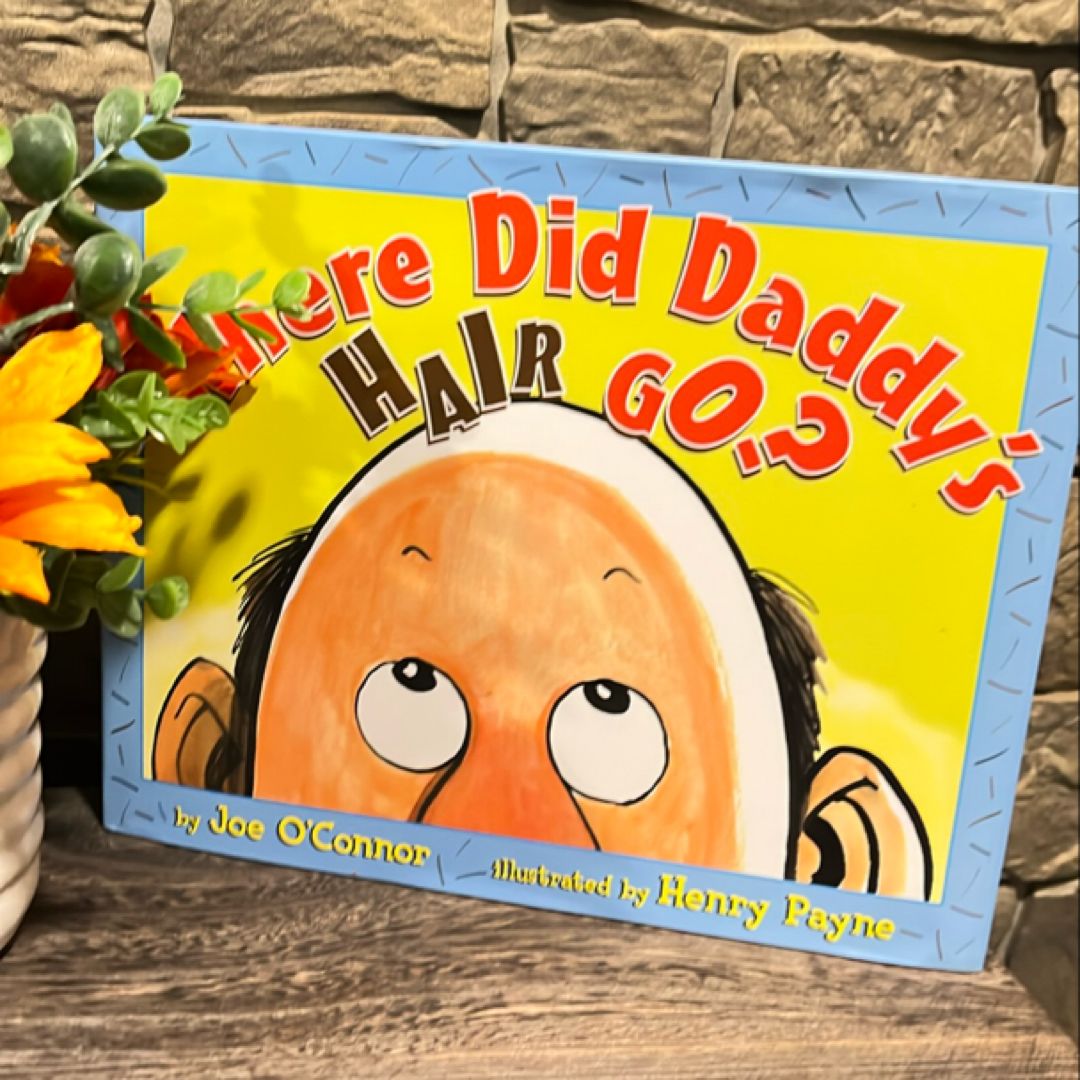 Where Did Daddy's Hair Go?