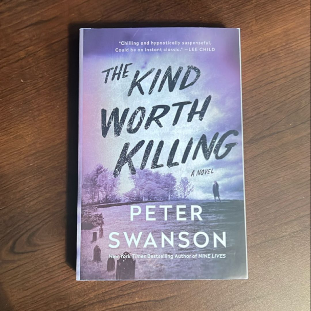 The Kind Worth Killing