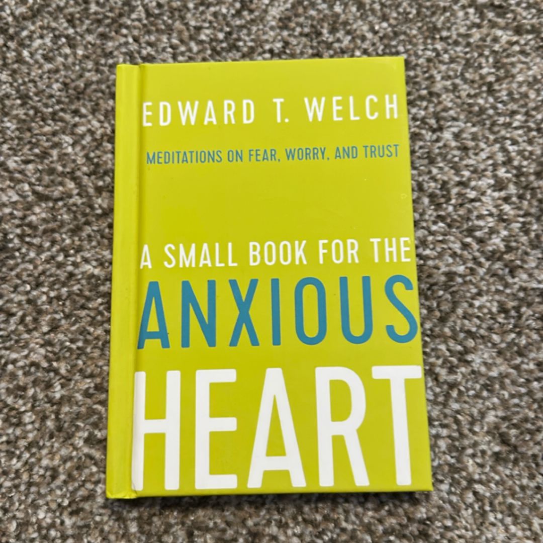 A Small Book for the Anxious Heart