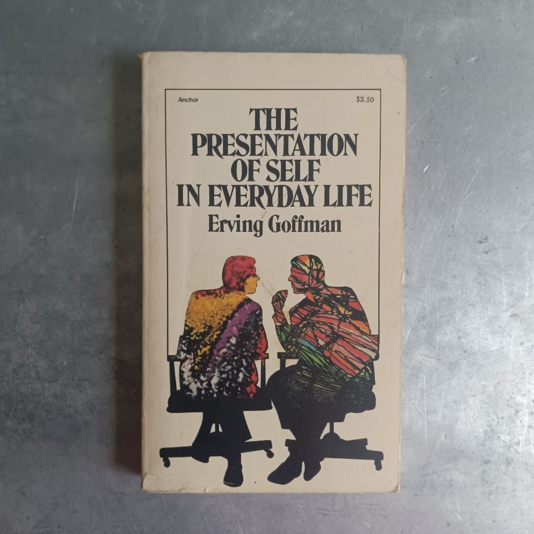The Presentation Of Self In Everyday Life