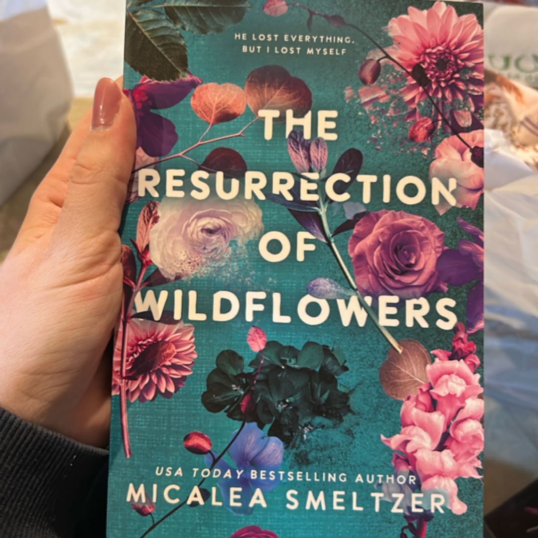 The Resurrection of Wildflowers
