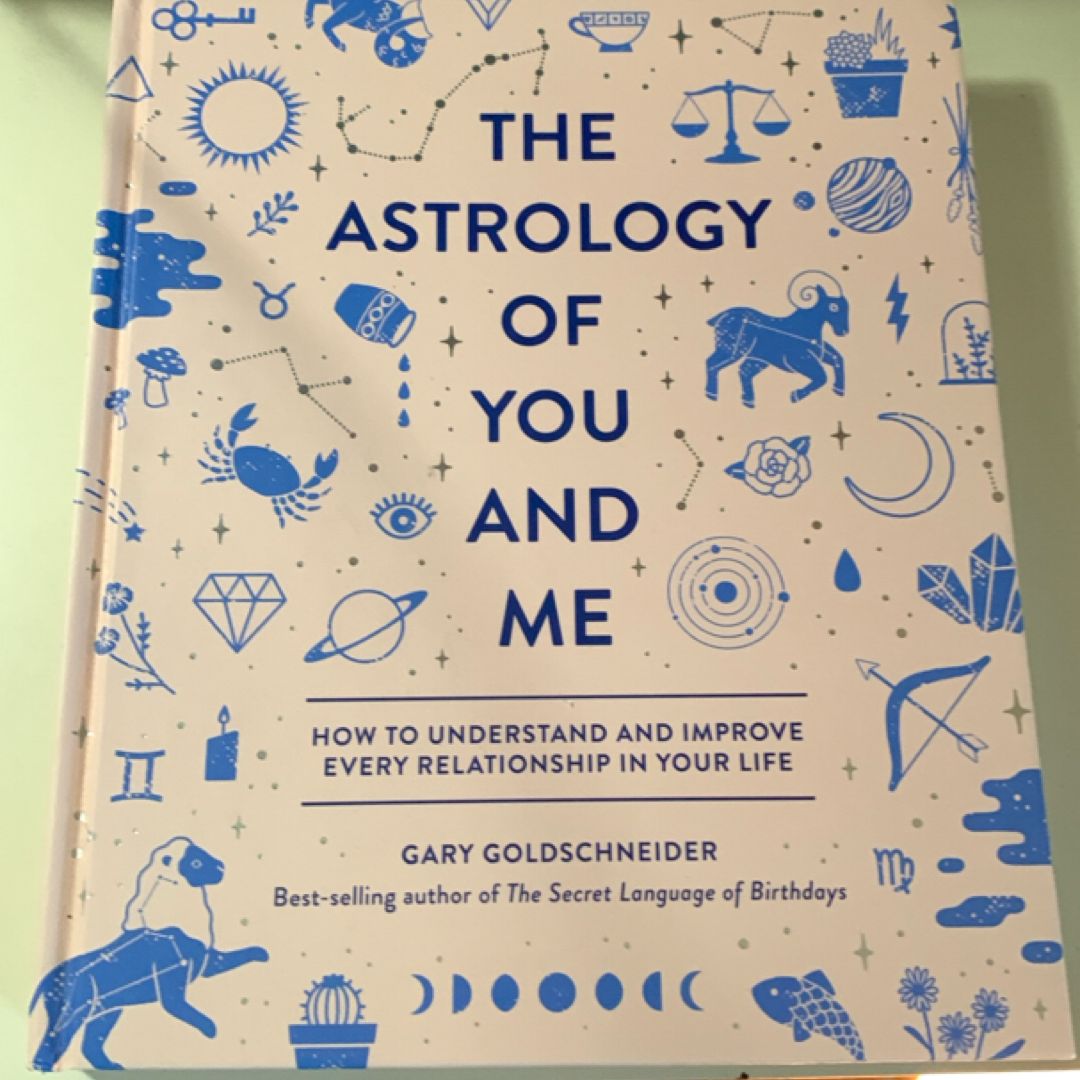 The Astrology of You and Me