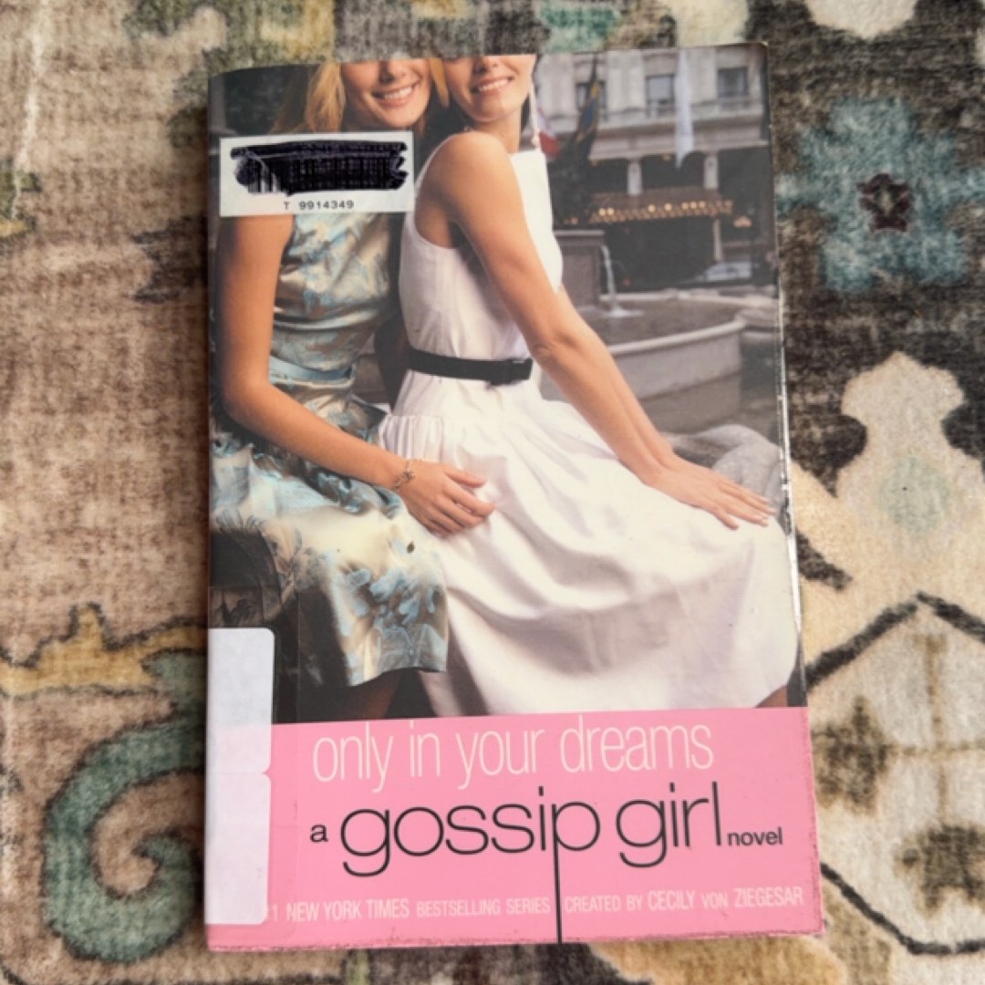 Only in Your Dreams (Gossip Girl, Book 9)