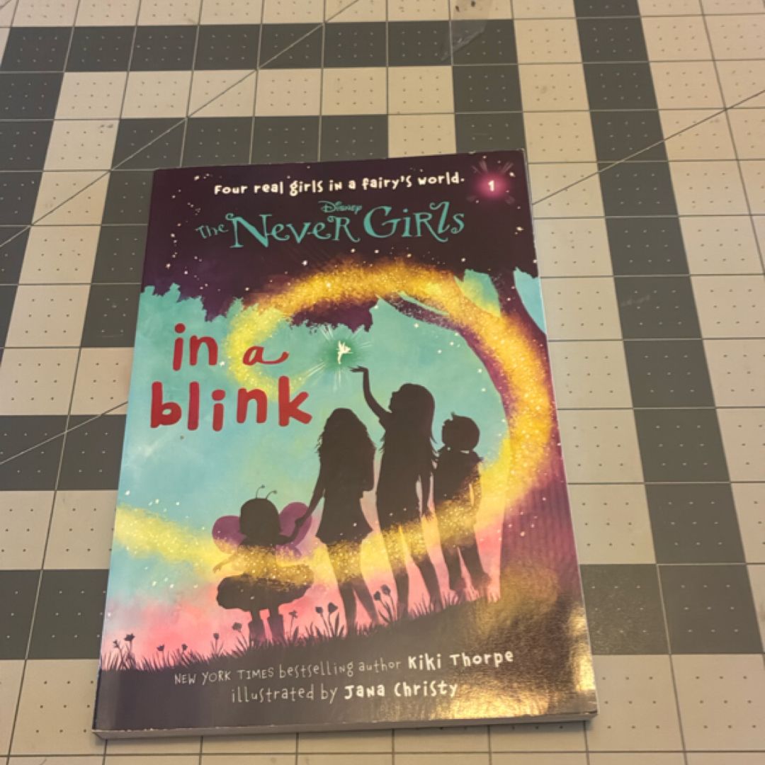 Never Girls #1: in a Blink (Disney: the Never Girls)