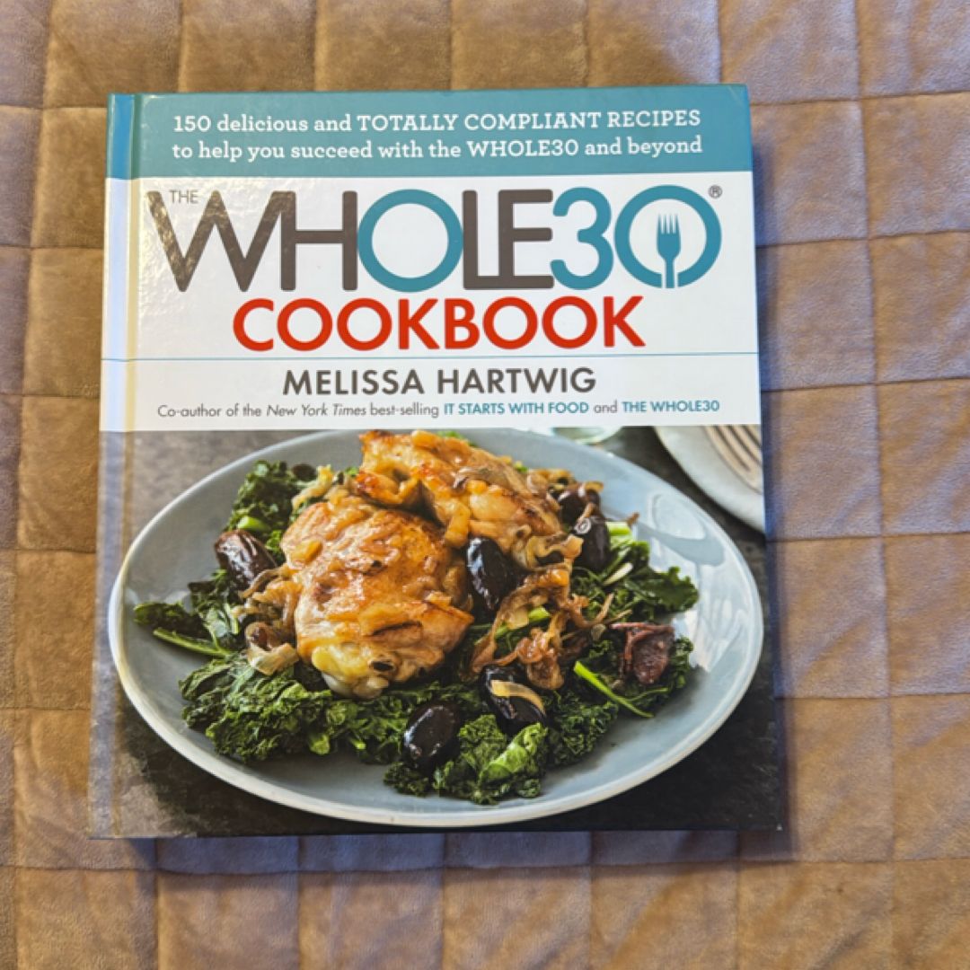 The Whole30 Cookbook