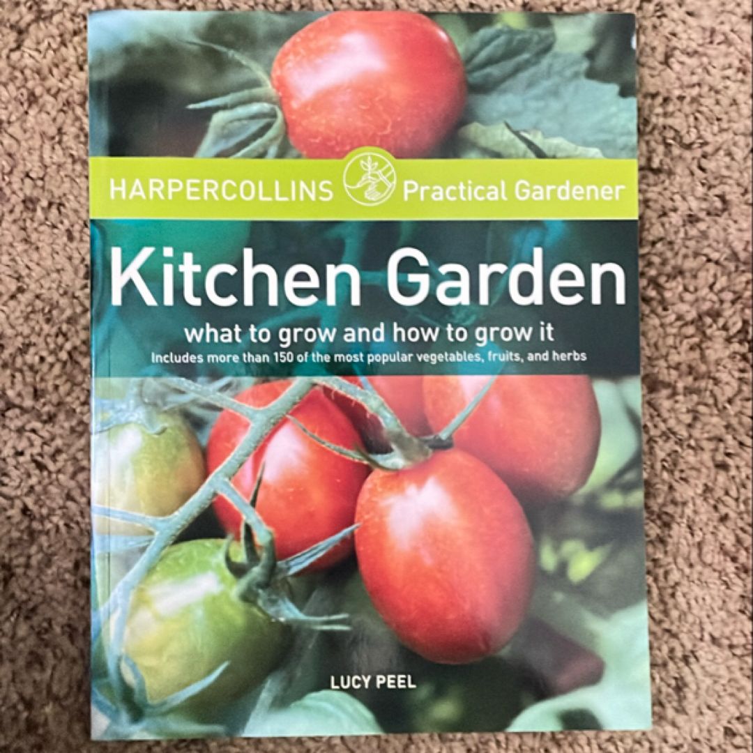 HarperCollins Practical Gardener: Kitchen Garden