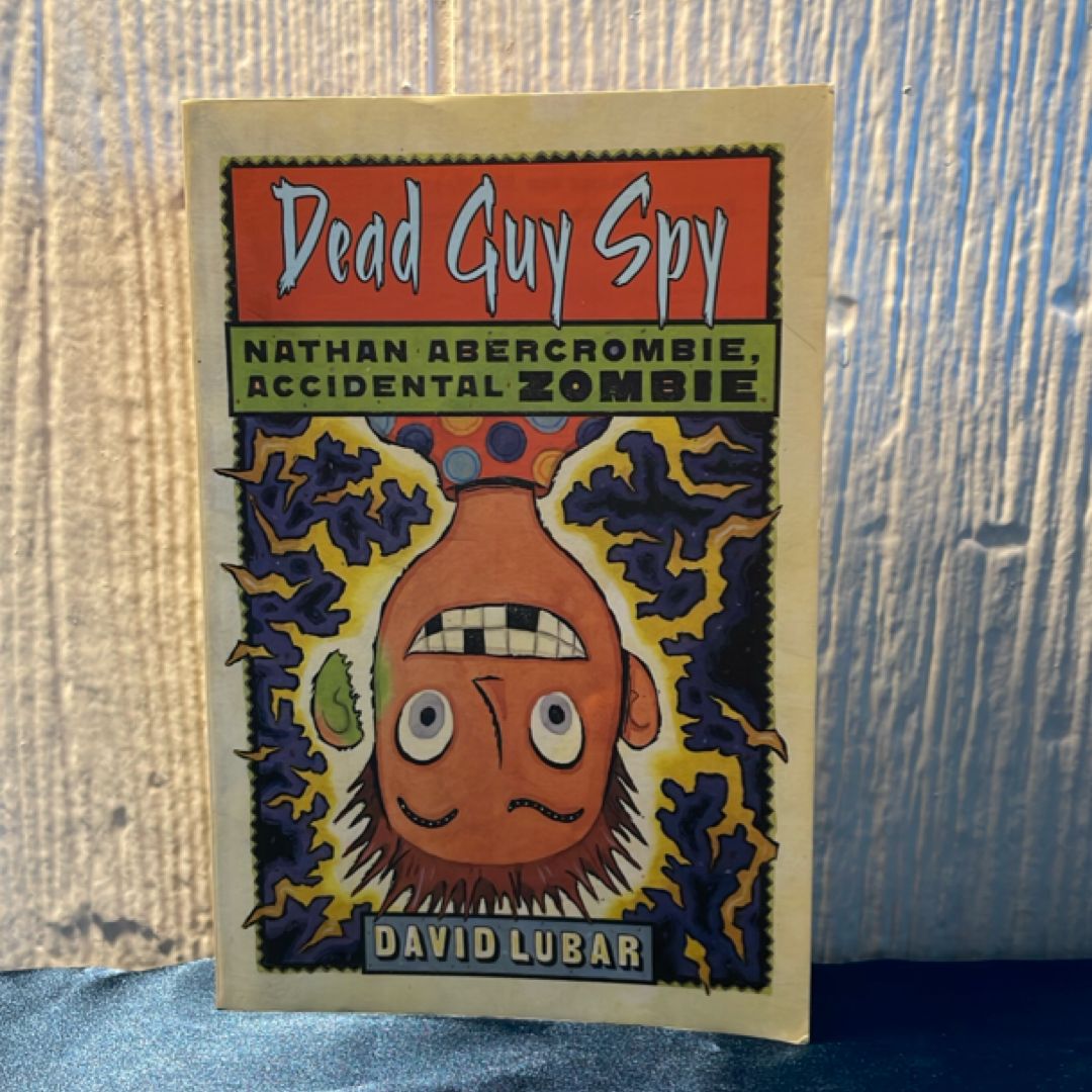 Dead Guy Spy (Nathan Abercrombie, Accidental Zombie 2)