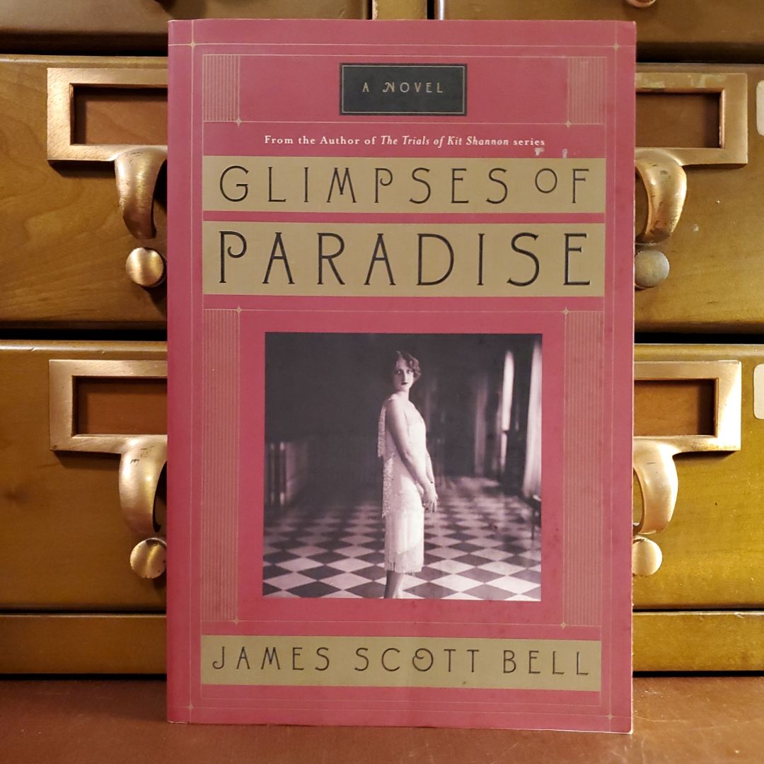 Glimpses of Paradise by James Scott Bell
