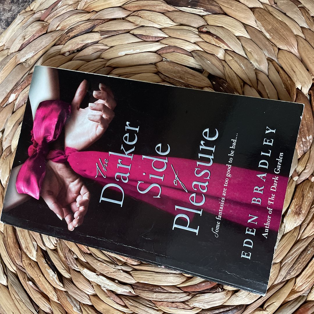 The Darker Side of Pleasure