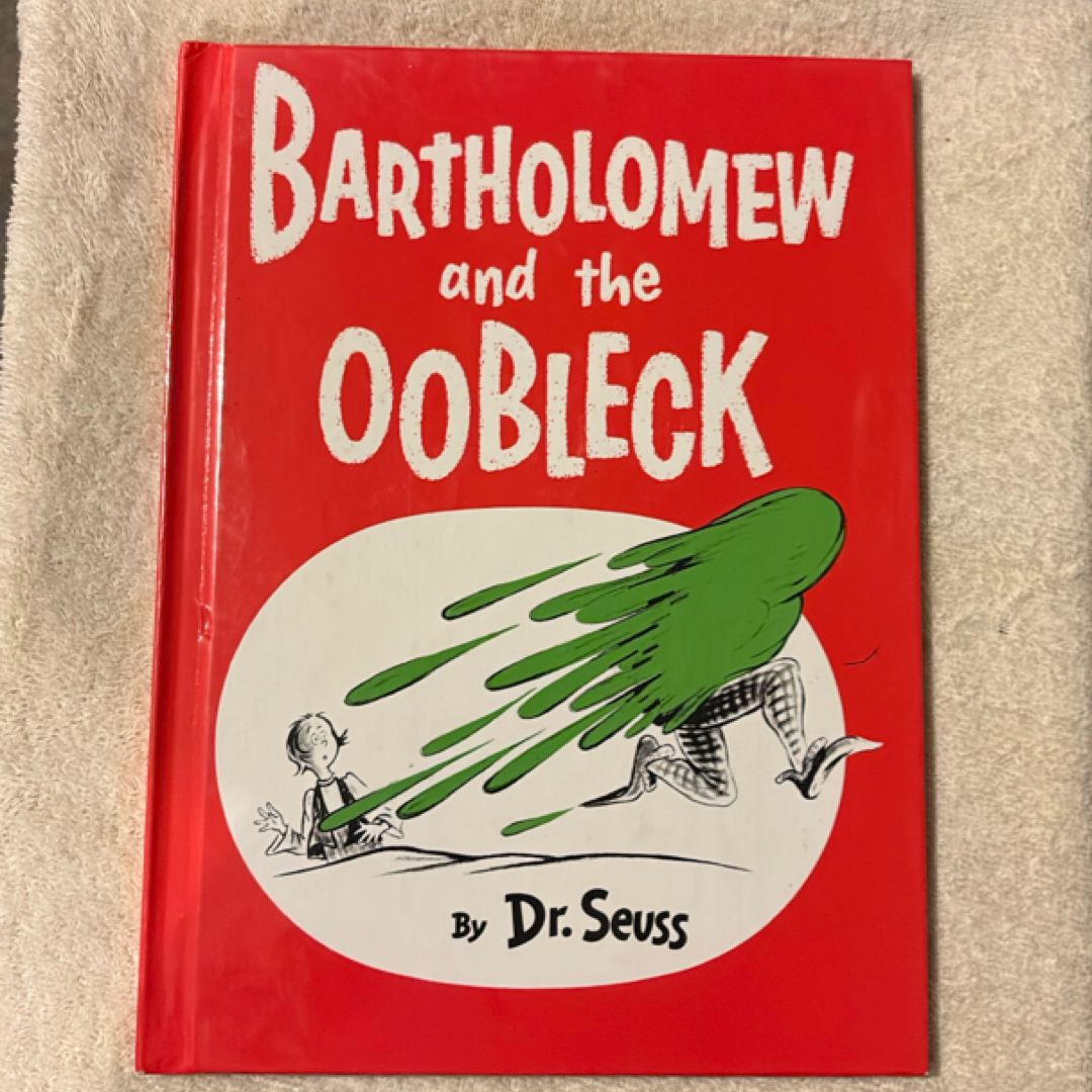 Bartholomew and the Oobleck