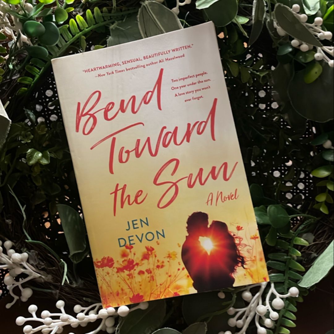 Bend Toward the Sun