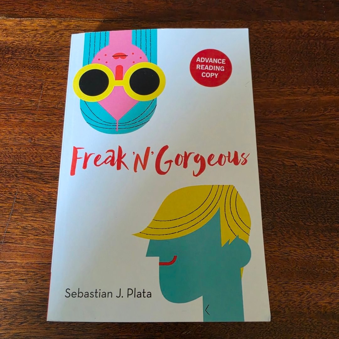 Freak 'N' Gorgeous ARC
