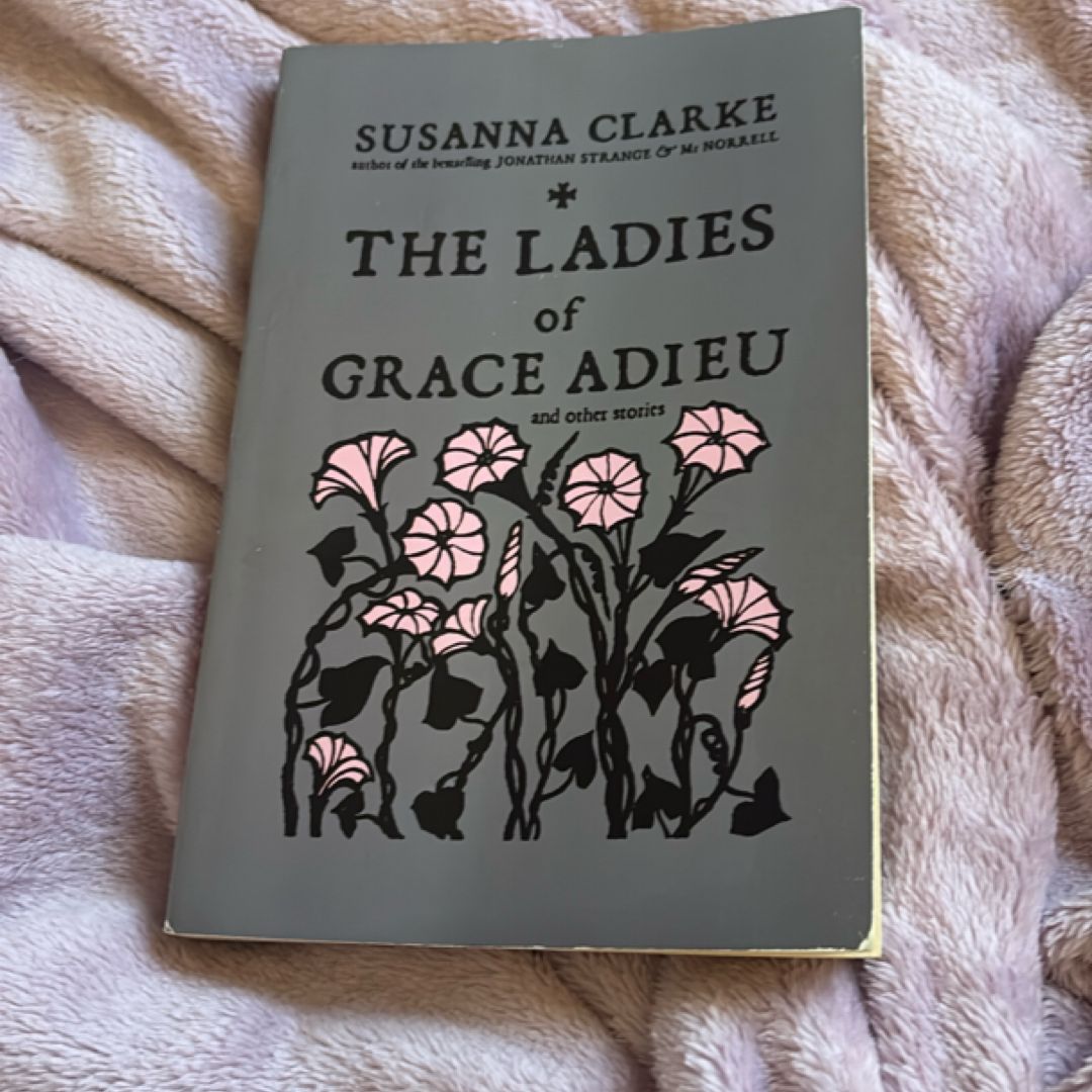 The Ladies of Grace Adieu and Other Stories