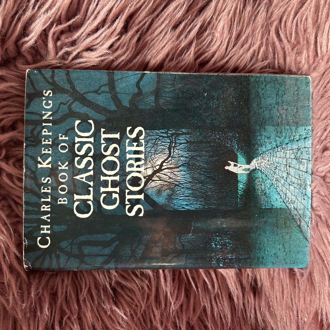 Charles Keeping's Book of Classic Ghost Stories
