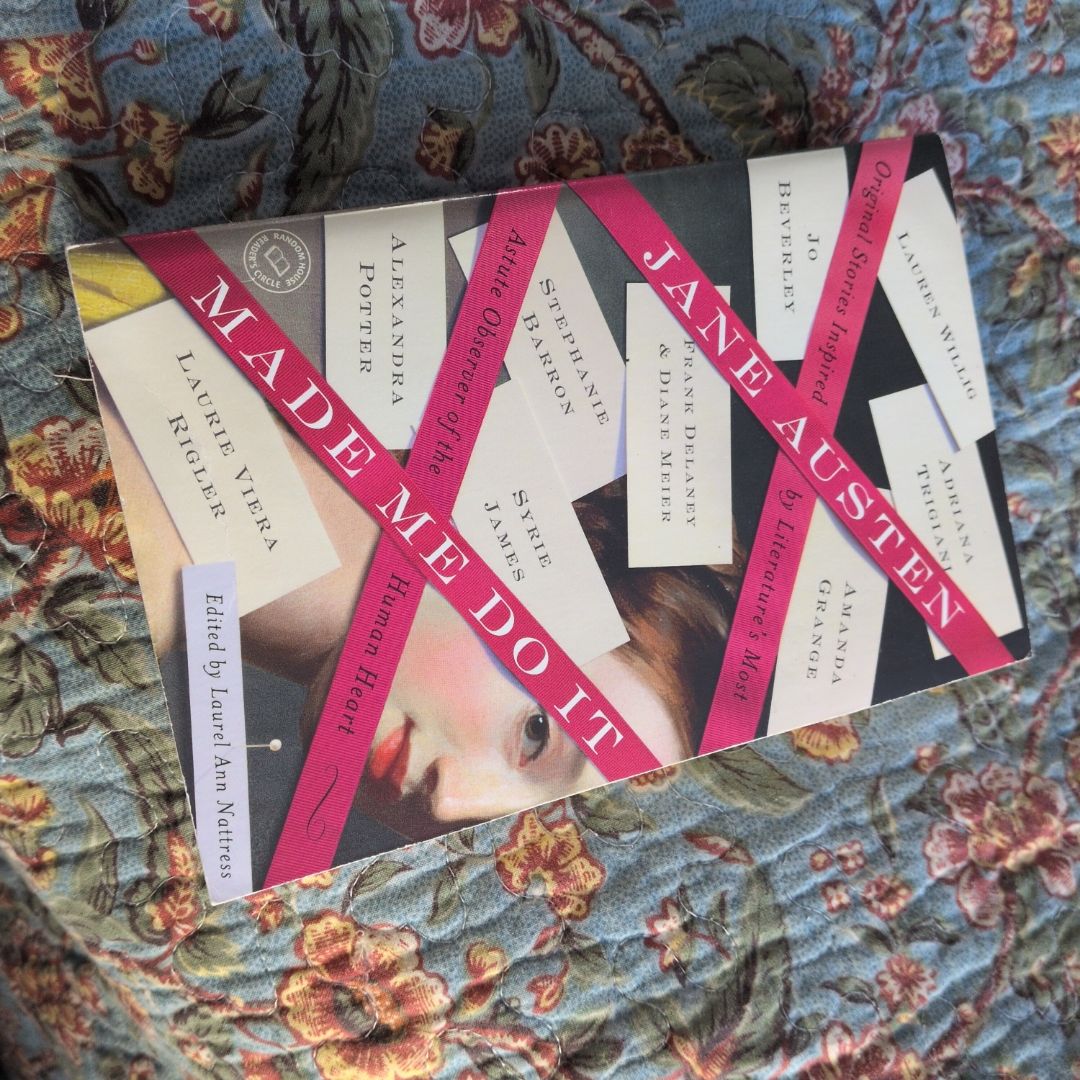 Jane Austen Made Me Do It