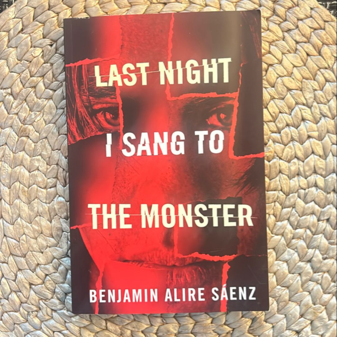 Last Night I Sang to the Monster