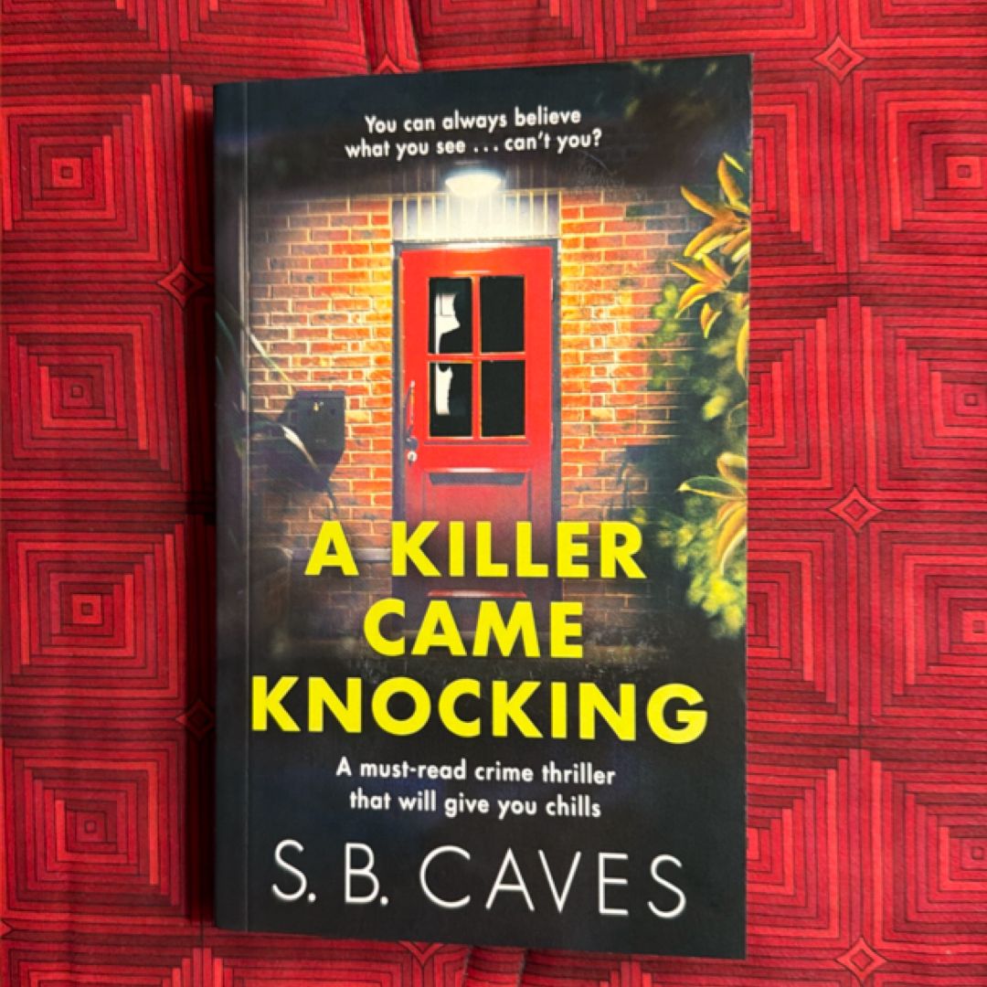 A Killer Came Knocking