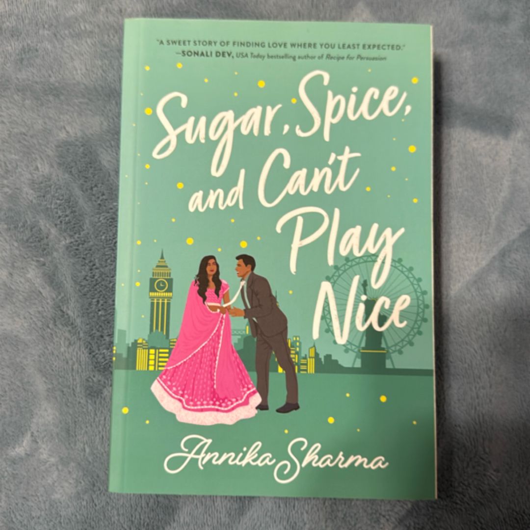 Sugar, Spice, and Can't Play Nice