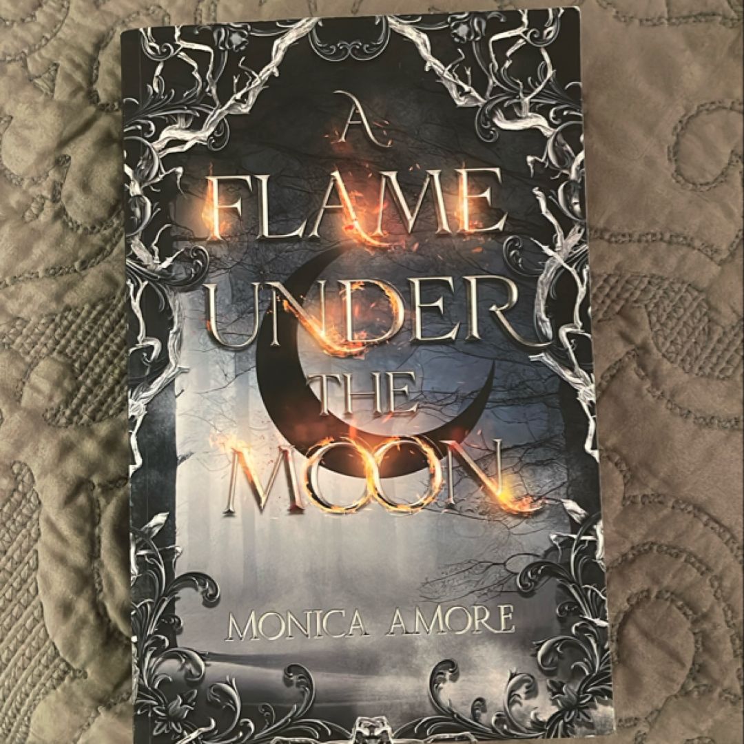 A Flame under the Moon