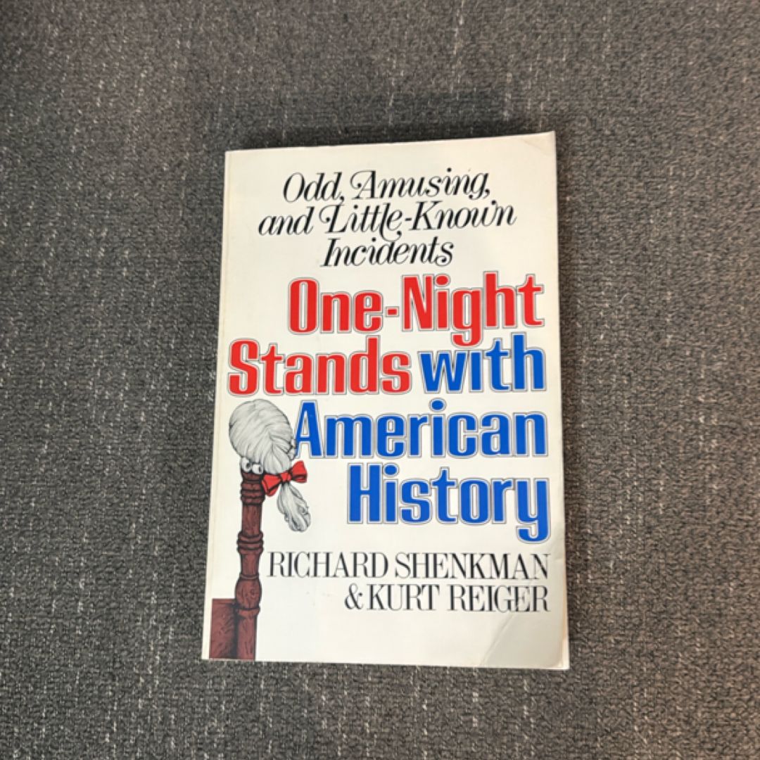 One-Night Stands with American History