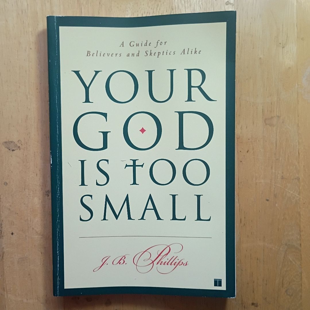 Your God Is Too Small
