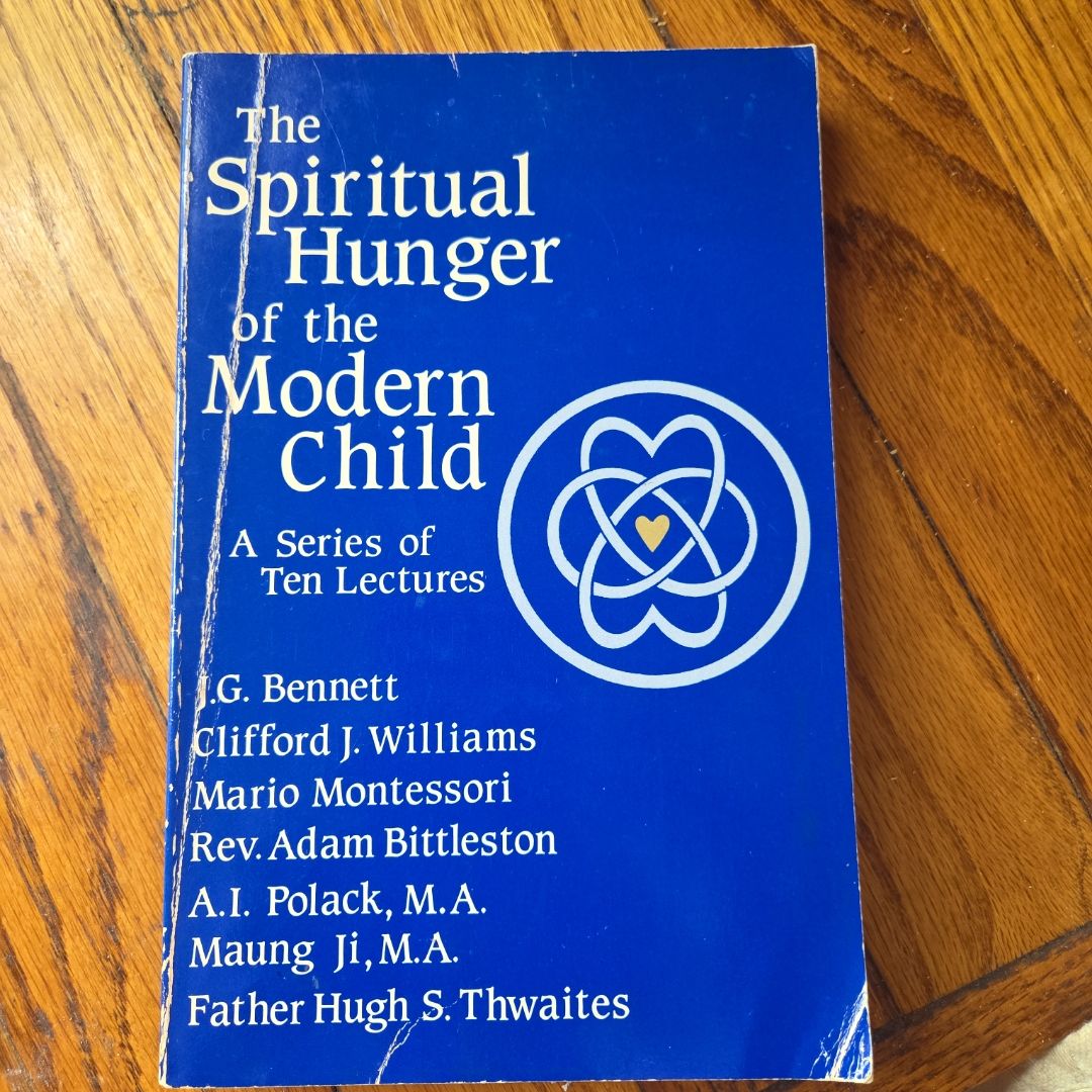 The Spiritual Hunger of the Modern Child