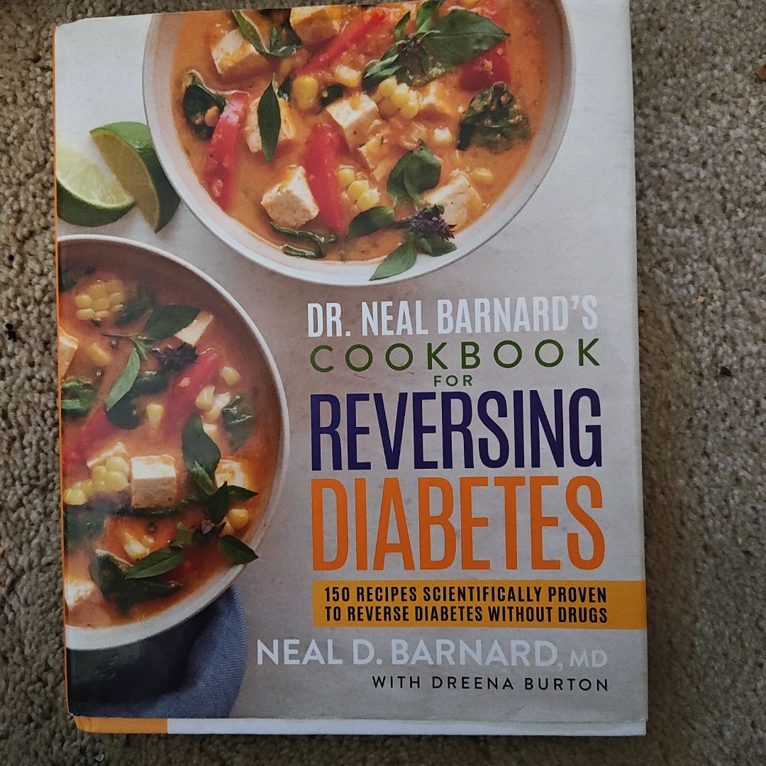 Dr. Neal Barnard's Cookbook for Reversing Diabetes