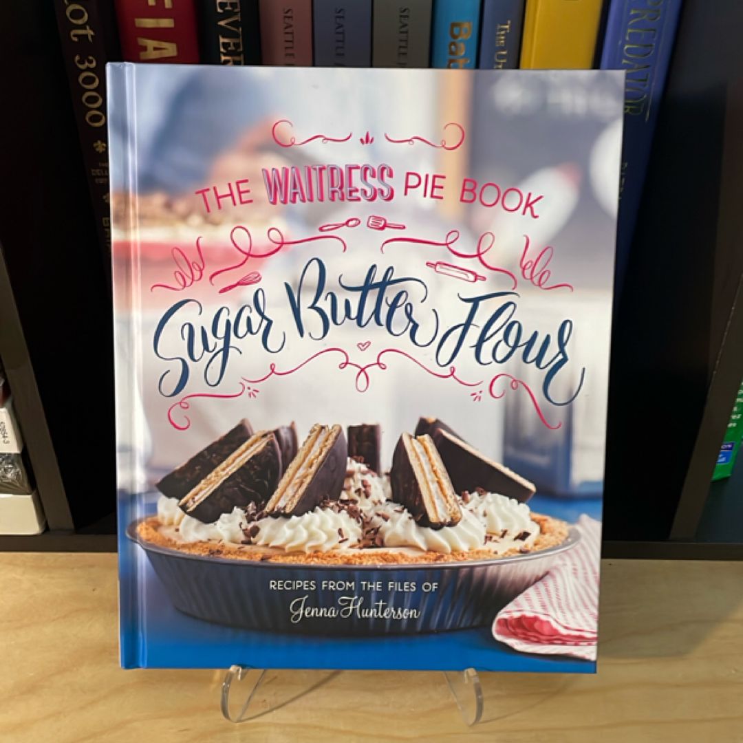 Sugar, Butter, Flour