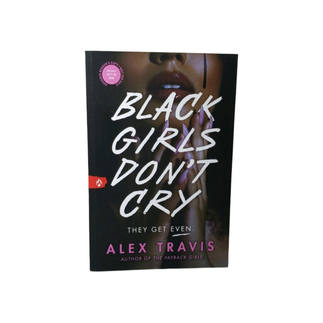 Black Girls Don't Cry - ARC