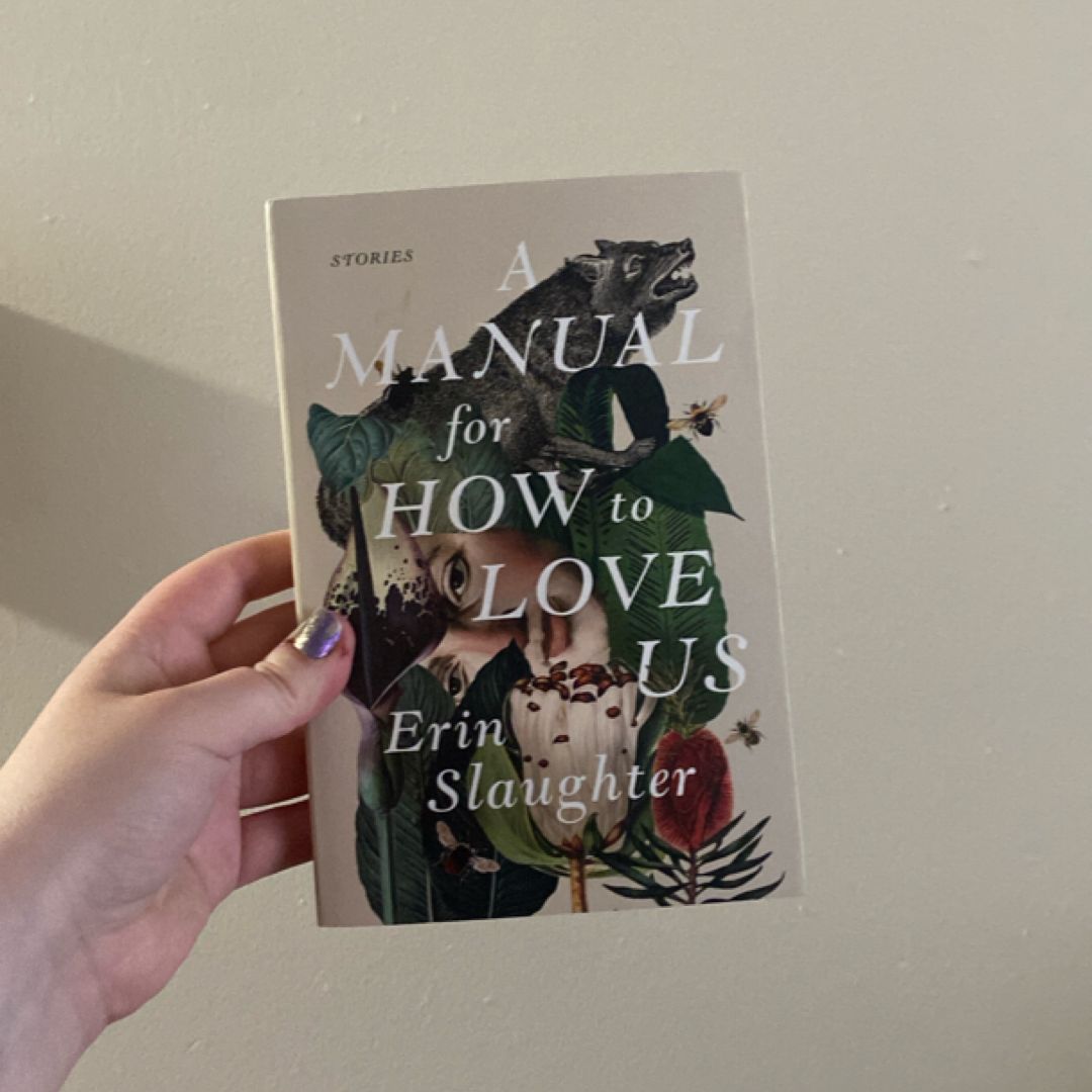 A Manual for How to Love Us