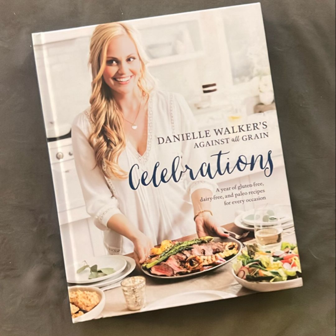 Danielle Walker's Against All Grain Celebrations