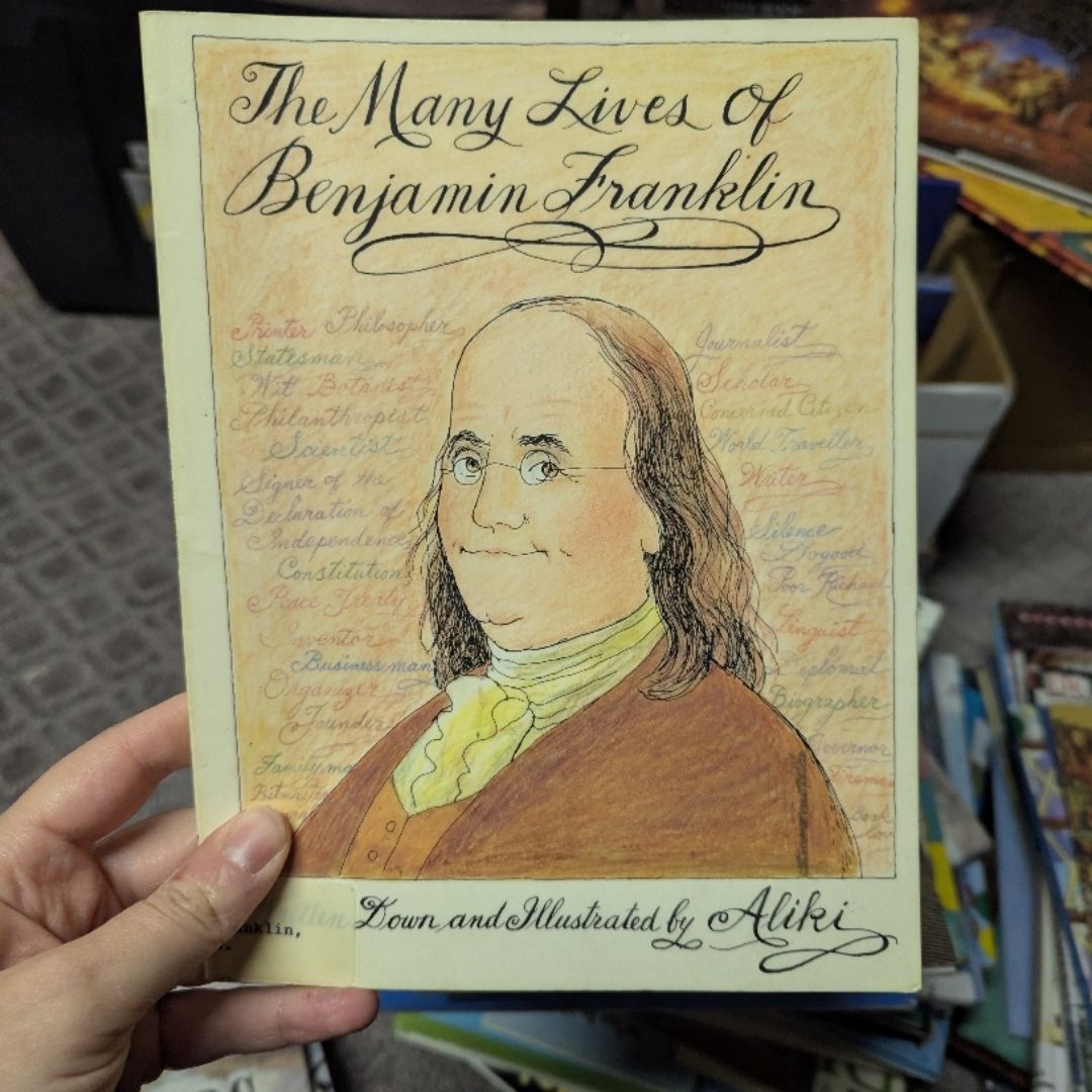 The Many Lives of Benjamin Franklin