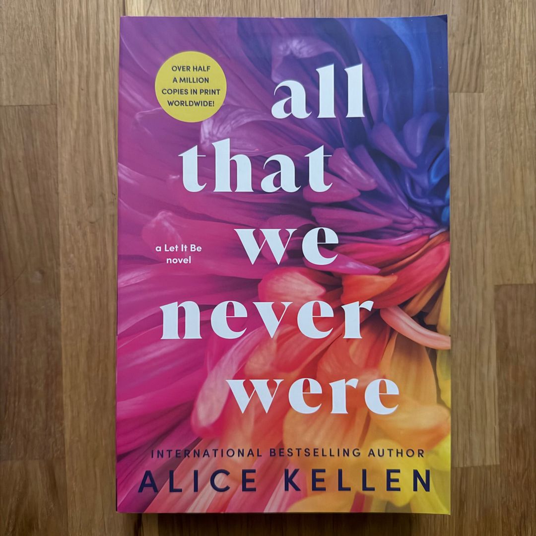 All That We Never Were