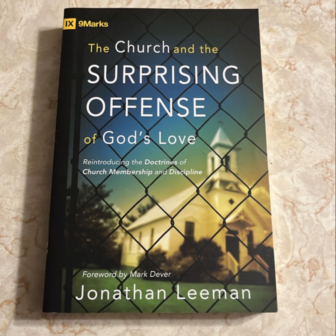 The Church and the Surprising Offense of God's Love